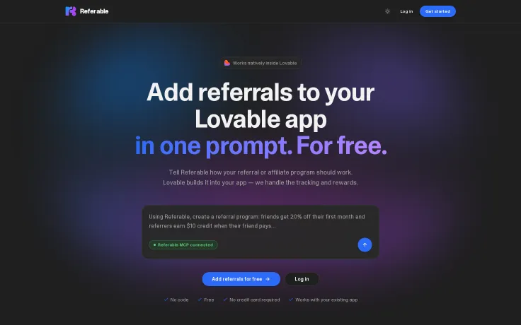 Referable — Add referrals to your Lovable app in one prompt. For free.